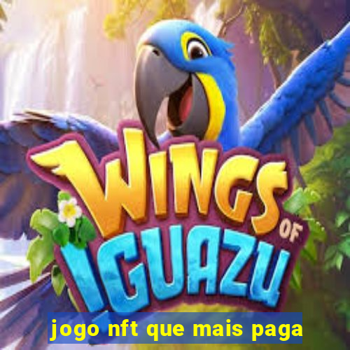 jogo nft que mais paga